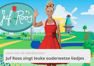 Leuk voor de allerkleinsten - Juf Roos zingt leuke ouderwetse liedjes - Meester Max - online Nederlandse les